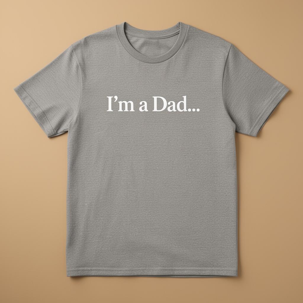 I'm a Dad… Heather Tee